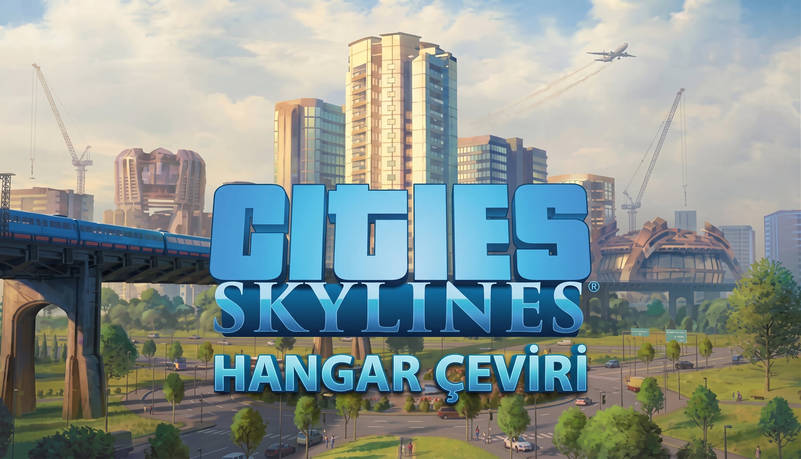 Cities Skylines Türkçe Yama